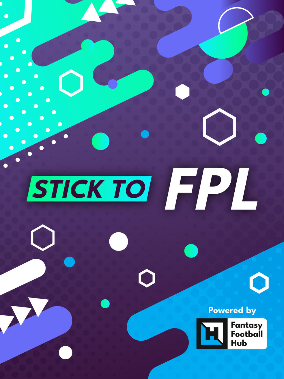 Stick to FPL Stick to FPL